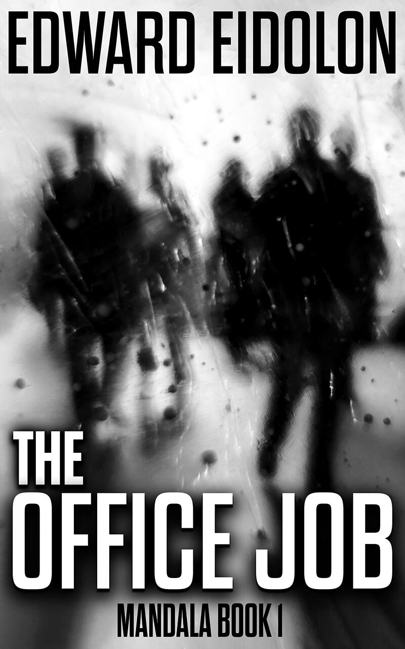book cover for The office job by edward eidolon. The tagline reads, Is this world real, or something more? A gun silhouette is combined with the Dallas skyline.