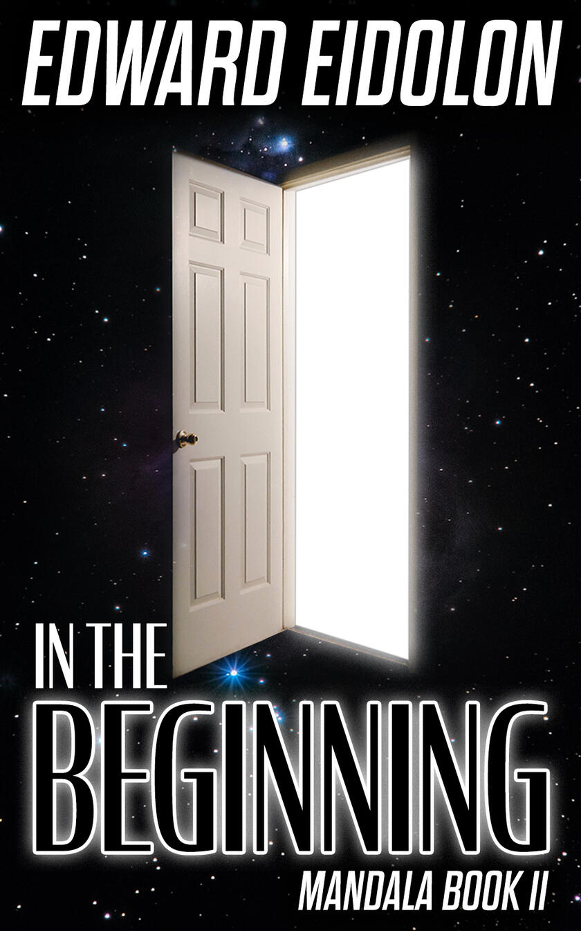 book cover for In the beginning by edward eidolon. Mandala volume one book two.a starry sky is mirrored in a rushing river below.